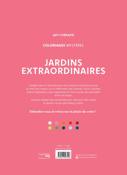 Coloriages mystères - Jardins extraordinaires