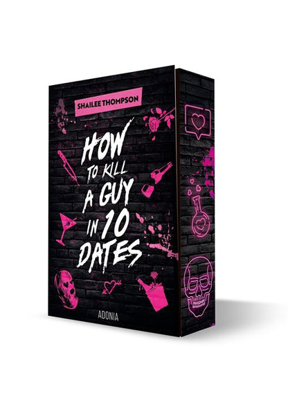How To Kill a Guy in Ten Dates
