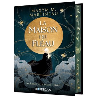 La Maison du Fléau : Les Fables de la Fileuse
