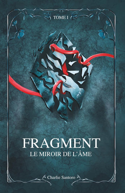 Fragment: Le miroir de l'âme